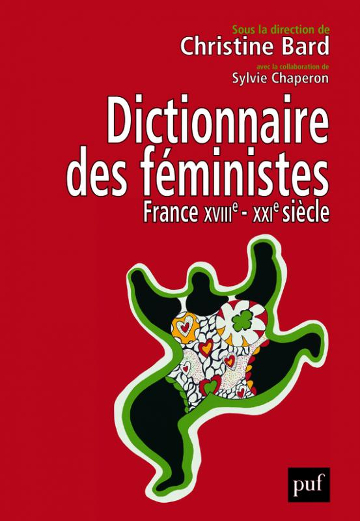 Dictionnaire des féministes (C. Bard, dir.)